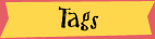 Tags